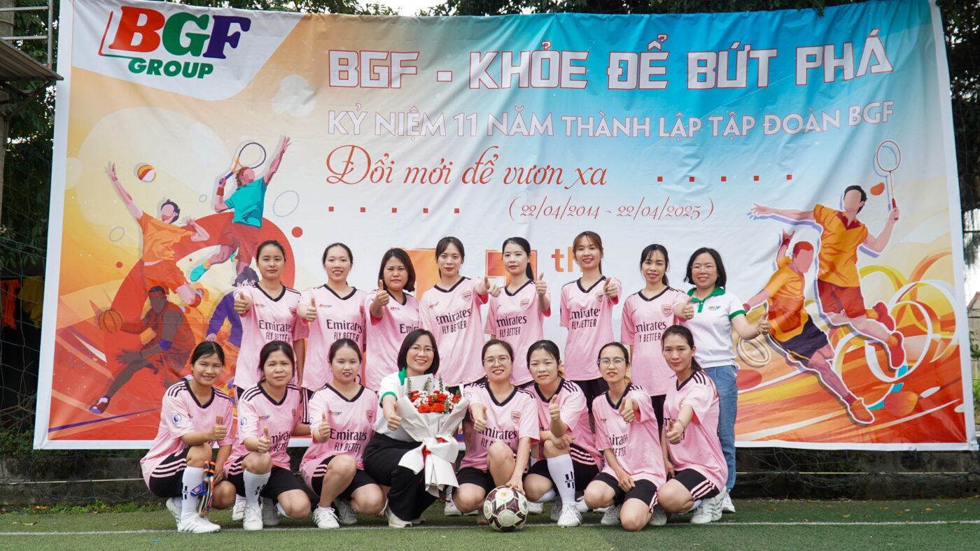 BGF - 11 NĂM ĐỔI MỚI ĐỂ VƯƠN XA