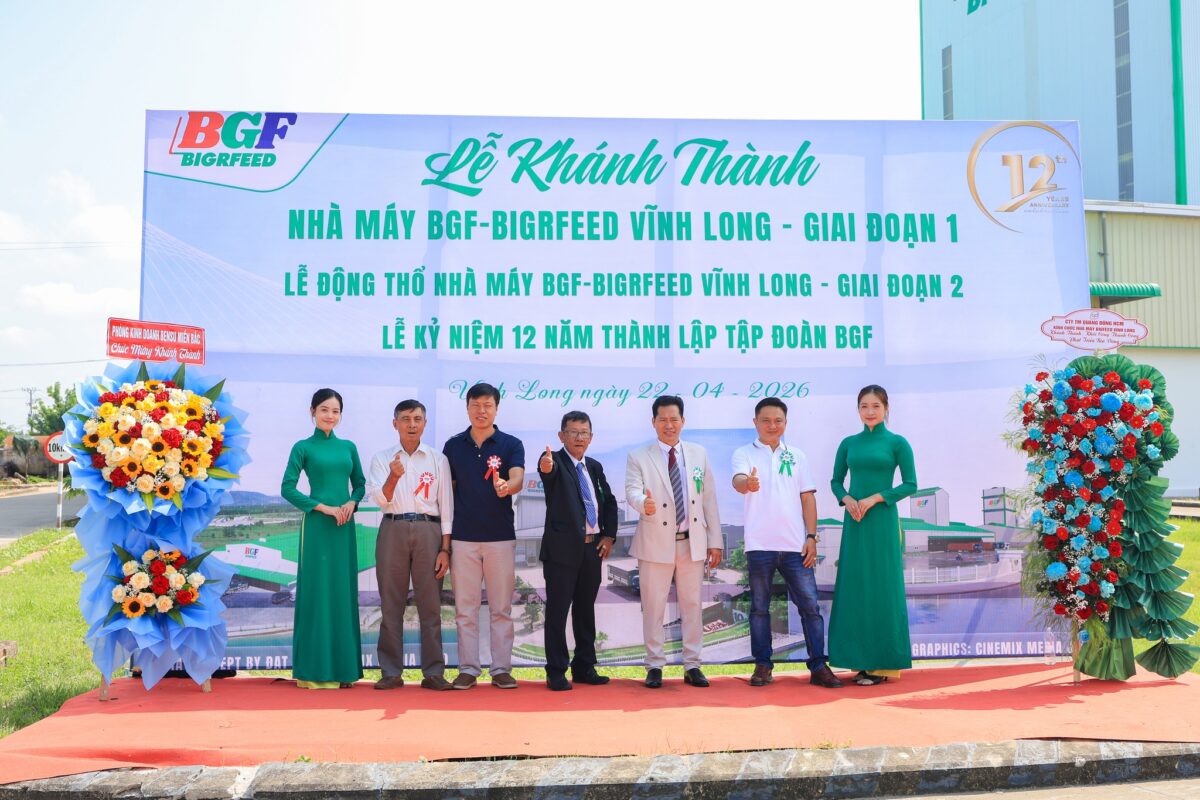 🎉 CHÚC MỪNG LỄ KHÁNH THÀNH GIAI ĐOẠN 1 – KHỞI CÔNG GIAI ĐOẠN 2 NHÀ MÁY BIGRFEED VĨNH LONG - KỶ NIỆM 12 NĂM THÀNH LẬP TẬP ĐOÀN BGF (22/4/2014 – 22/4/2026)