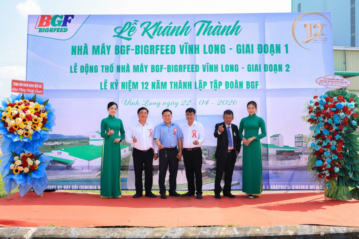 🎉 CHÚC MỪNG LỄ KHÁNH THÀNH GIAI ĐOẠN 1 – KHỞI CÔNG GIAI ĐOẠN 2 NHÀ MÁY BIGRFEED VĨNH LONG - KỶ NIỆM 12 NĂM THÀNH LẬP TẬP ĐOÀN BGF (22/4/2014 – 22/4/2026)