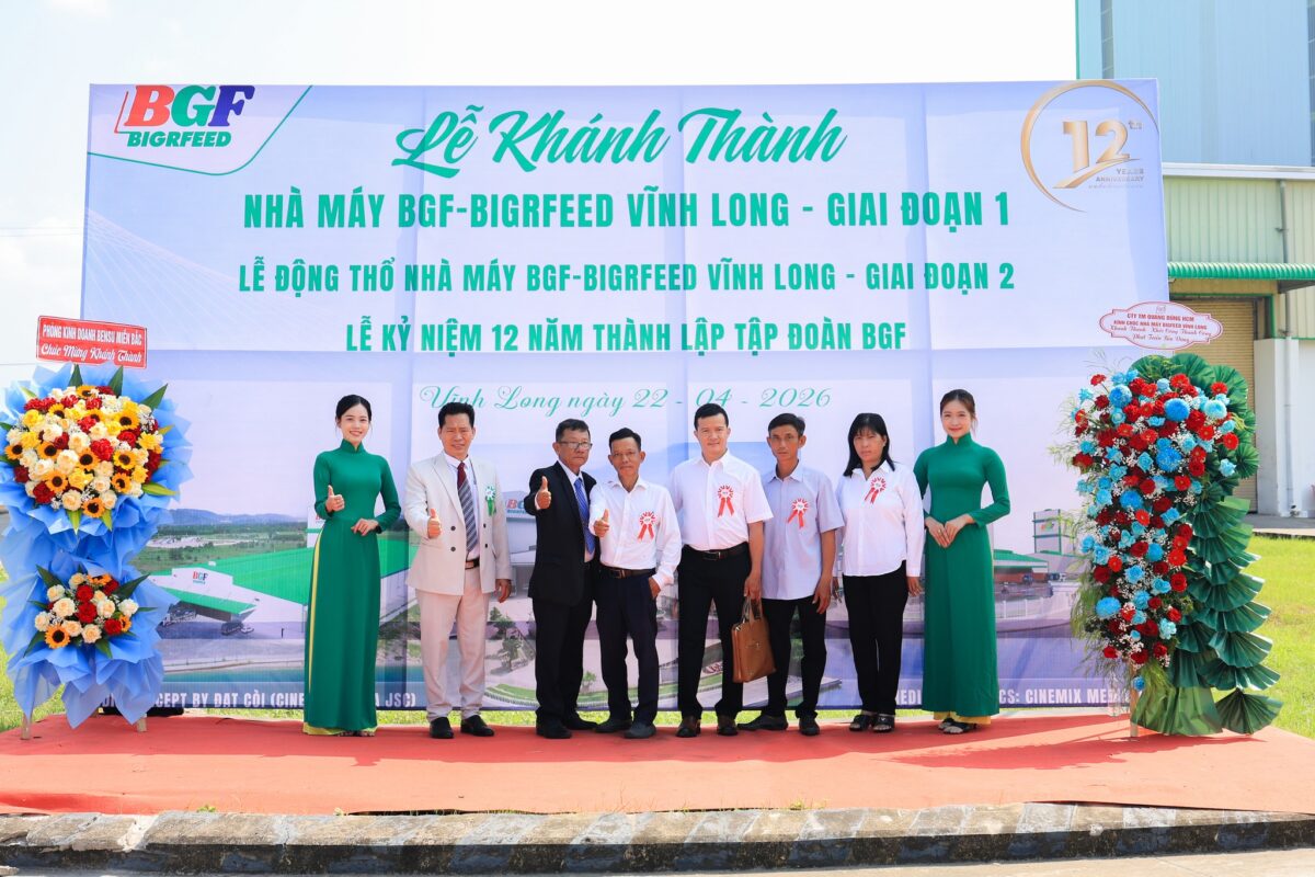 🎉 CHÚC MỪNG LỄ KHÁNH THÀNH GIAI ĐOẠN 1 – KHỞI CÔNG GIAI ĐOẠN 2 NHÀ MÁY BIGRFEED VĨNH LONG - KỶ NIỆM 12 NĂM THÀNH LẬP TẬP ĐOÀN BGF (22/4/2014 – 22/4/2026)