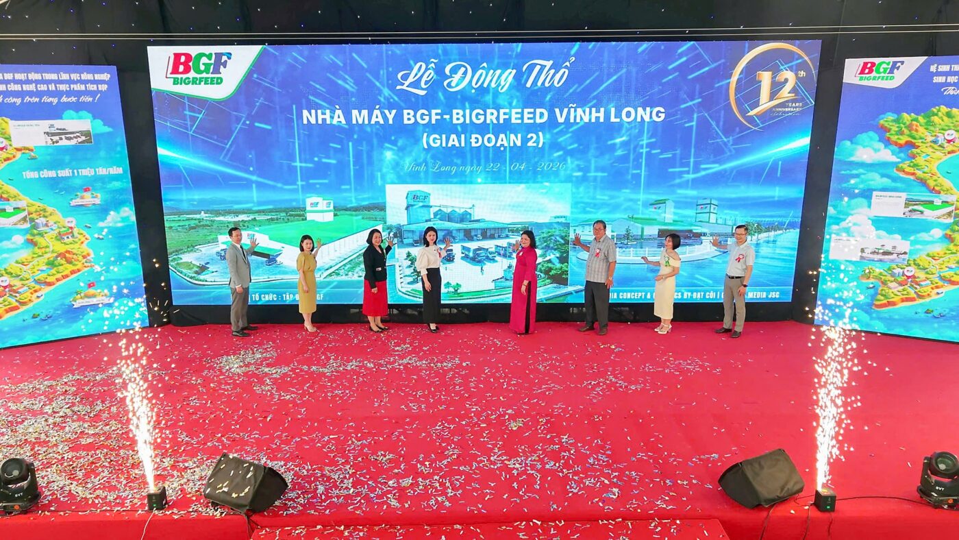 🎉 CHÚC MỪNG LỄ KHÁNH THÀNH GIAI ĐOẠN 1 – KHỞI CÔNG GIAI ĐOẠN 2 NHÀ MÁY BIGRFEED VĨNH LONG - KỶ NIỆM 12 NĂM THÀNH LẬP TẬP ĐOÀN BGF (22/4/2014 – 22/4/2026)