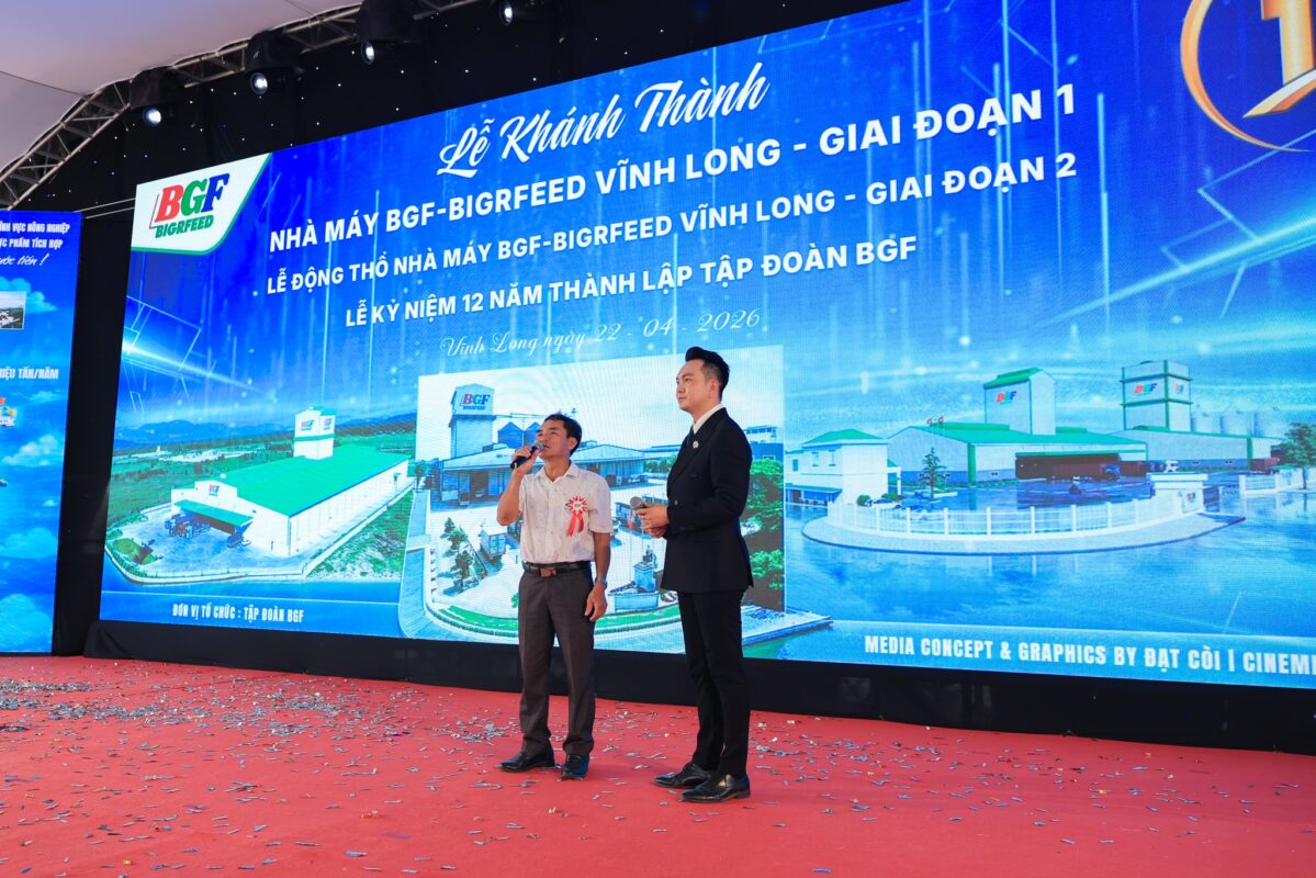 🎉 CHÚC MỪNG LỄ KHÁNH THÀNH GIAI ĐOẠN 1 – KHỞI CÔNG GIAI ĐOẠN 2 NHÀ MÁY BIGRFEED VĨNH LONG - KỶ NIỆM 12 NĂM THÀNH LẬP TẬP ĐOÀN BGF (22/4/2014 – 22/4/2026)