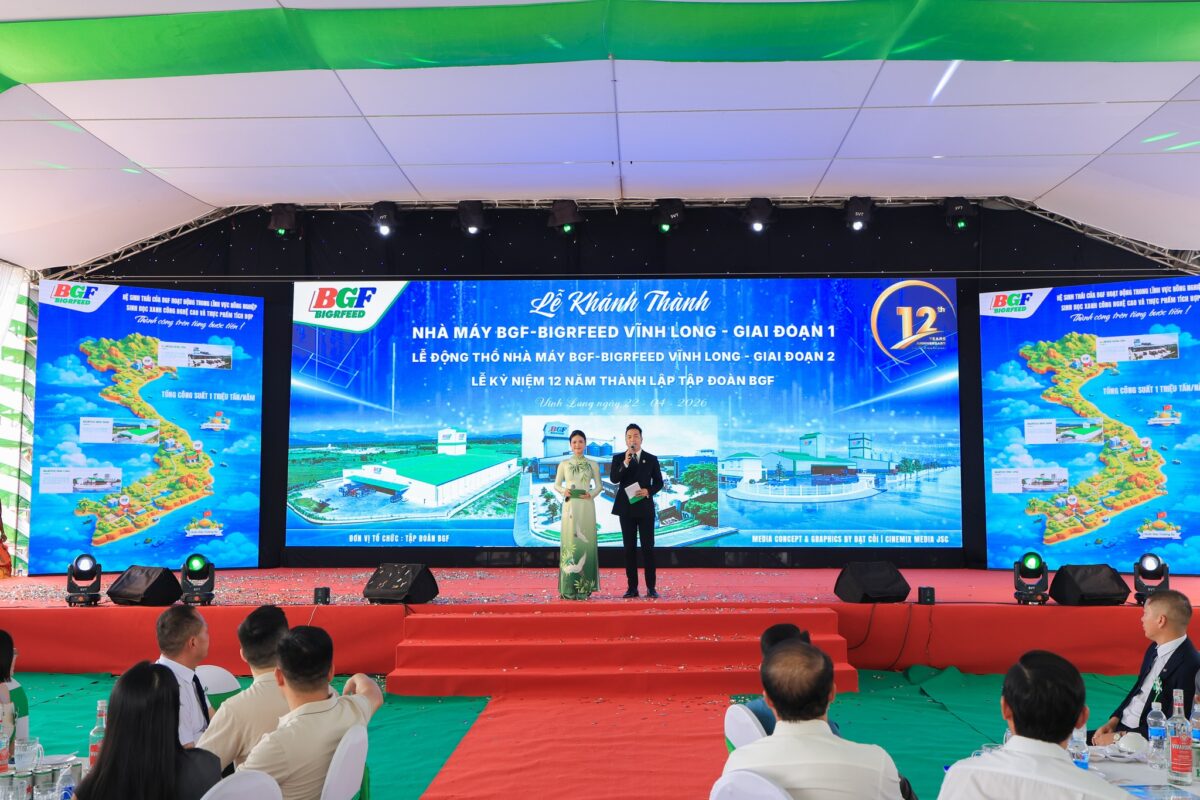 🎉 CHÚC MỪNG LỄ KHÁNH THÀNH GIAI ĐOẠN 1 – KHỞI CÔNG GIAI ĐOẠN 2 NHÀ MÁY BIGRFEED VĨNH LONG - KỶ NIỆM 12 NĂM THÀNH LẬP TẬP ĐOÀN BGF (22/4/2014 – 22/4/2026)