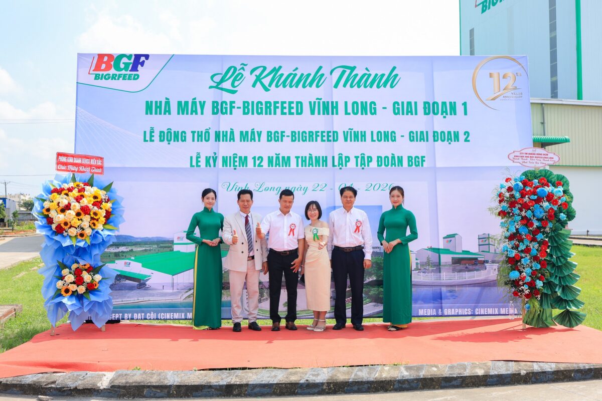 🎉 CHÚC MỪNG LỄ KHÁNH THÀNH GIAI ĐOẠN 1 – KHỞI CÔNG GIAI ĐOẠN 2 NHÀ MÁY BIGRFEED VĨNH LONG - KỶ NIỆM 12 NĂM THÀNH LẬP TẬP ĐOÀN BGF (22/4/2014 – 22/4/2026)