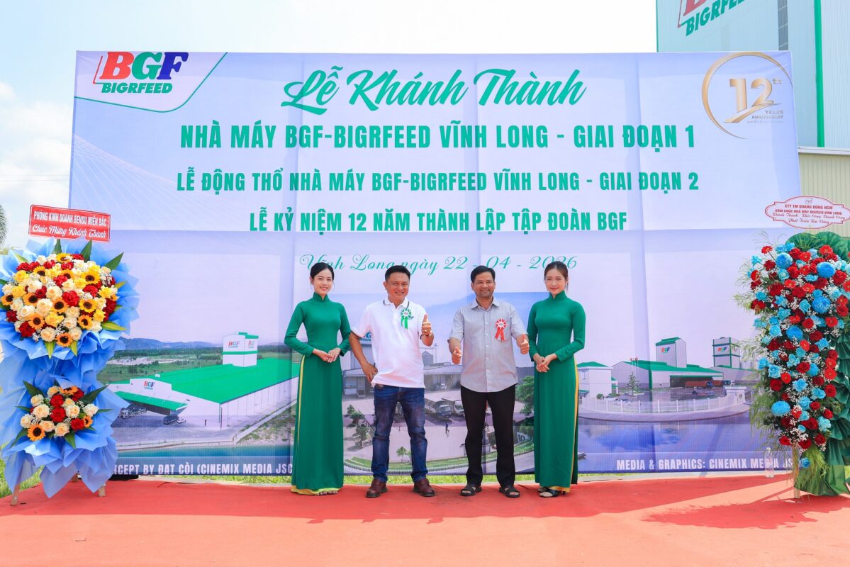 🎉 CHÚC MỪNG LỄ KHÁNH THÀNH GIAI ĐOẠN 1 – KHỞI CÔNG GIAI ĐOẠN 2 NHÀ MÁY BIGRFEED VĨNH LONG - KỶ NIỆM 12 NĂM THÀNH LẬP TẬP ĐOÀN BGF (22/4/2014 – 22/4/2026)